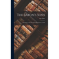 The Baron's Sons: A Romance of the Hungarian Revolution of 1848 - Hardcover