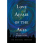 Love Affair of the Ages: The Love Between the Father and Son - Paperback