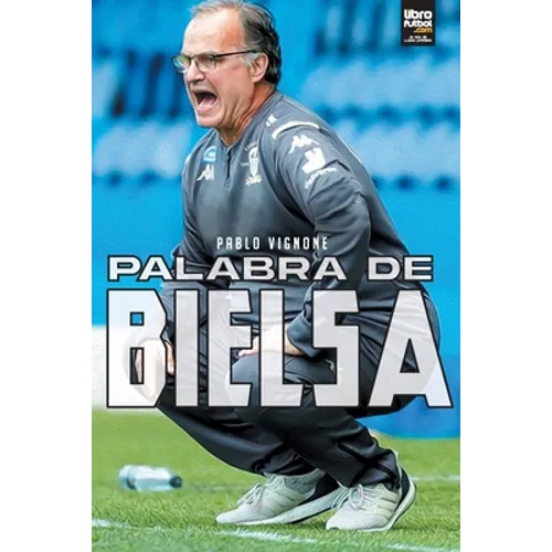 Palabra de Bielsa - Paperback