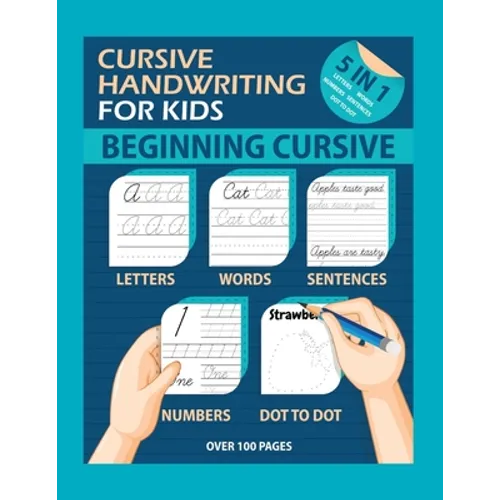 Cursive Handwriting For Kids: The Easy way to Learn Cursive Writing. Trace Practice Letters, Words, Sentences and Numbers - Paperback