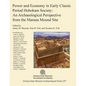 Power and Economy in Early Classic Period Hohokam Society: An Archaeological Perspective from the Marana Mound Site - Paperback