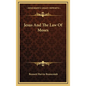 Jesus and the Law of Moses - Hardcover