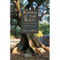 Ripped at the Root - Paperback