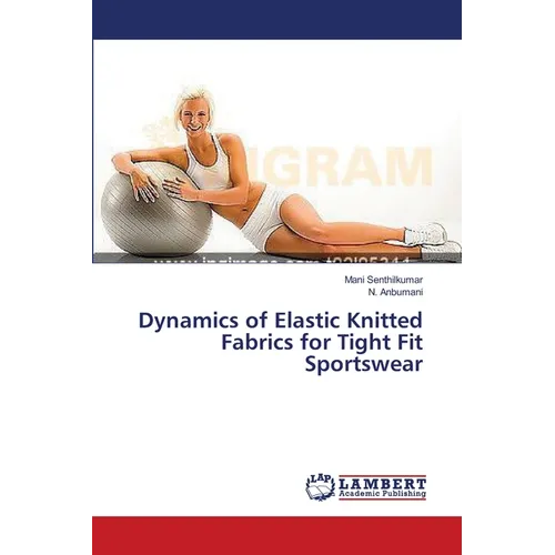 Dynamics of Elastic Knitted Fabrics for Tight Fit Sportswear - Paperback