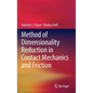 Method of Dimensionality Reduction in Contact Mechanics and Friction - Hardcover