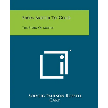From Barter to Gold: The Story of Money - Paperback