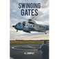 Swinging Gates - Paperback