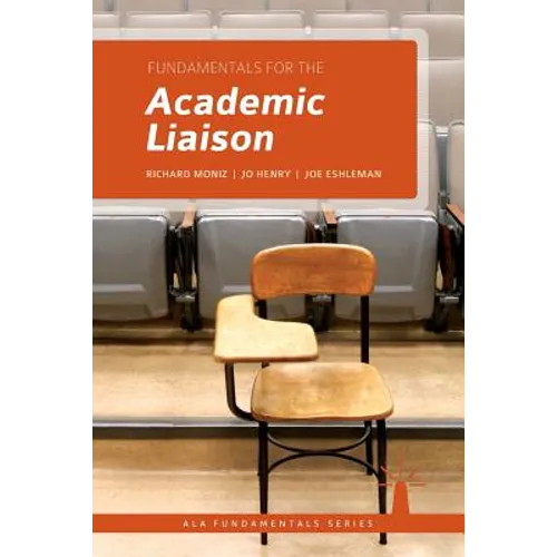 Fundamentals for the Academic Liaison - Paperback
