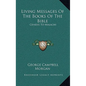 Living Messages of the Books of the Bible: Genesis to Malachi - Hardcover