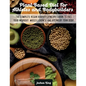 Plant-Based Diet For Athletes and Bodybuilders: The Complete Vegan Bodybuilding Diet Book to Fuel Your Workout, Muscle Growth And Recovery Your Body - Paperback