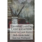 Transatlantic Conversation About Poetry and Art - Paperback