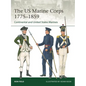 The US Marine Corps 1775-1859: Continental and United States Marines - Paperback