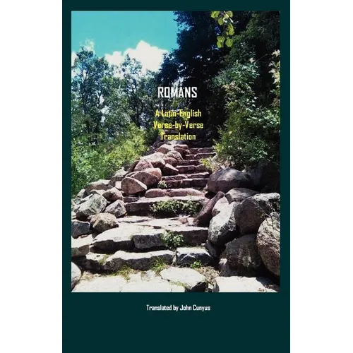 Romans: A Latin-English, Verse-By-Verse Translation - Paperback