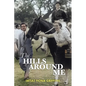 The Hills Around Me - Paperback