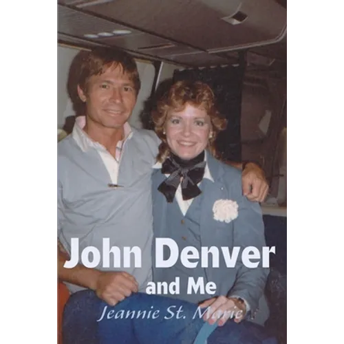 John Denver and Me - Paperback