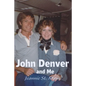 John Denver and Me - Paperback
