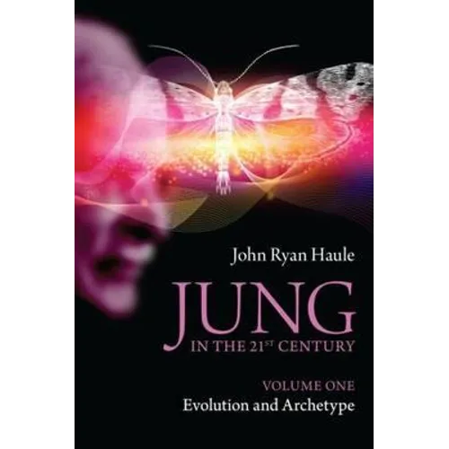 Jung in the 21st Century Volume One: Evolution and Archetype - Paperback