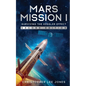 Mars Mission I: Surviving the Kessler Effect: Second Edition - Paperback