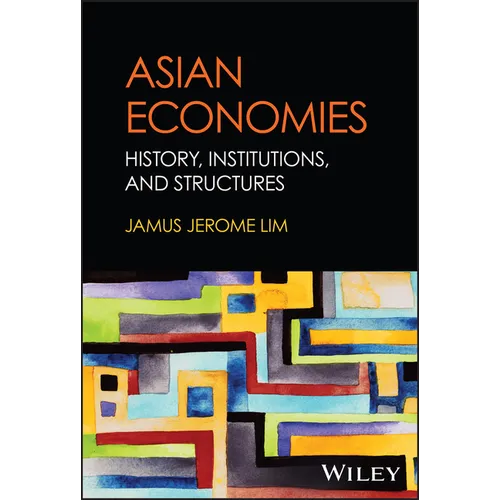 Asian Economies: History, Institutions, and Structures - Hardcover