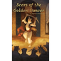 Scars of the Golden Dancer - Hardcover