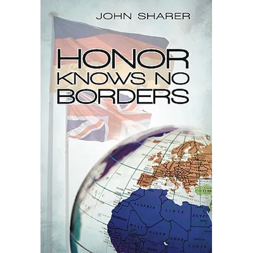 Honor Knows No Borders - Hardcover
