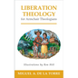 Liberation Theology for Armchair Theologians - Paperback