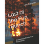 Last of the Fun Bunch: A seasonal adventure of fire and life - Paperback