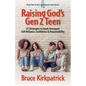 Raising God's Gen Z Teen: 33 Strategies to Teach Teenagers Self-Reliance, Confidence, and Responsibility - Paperback