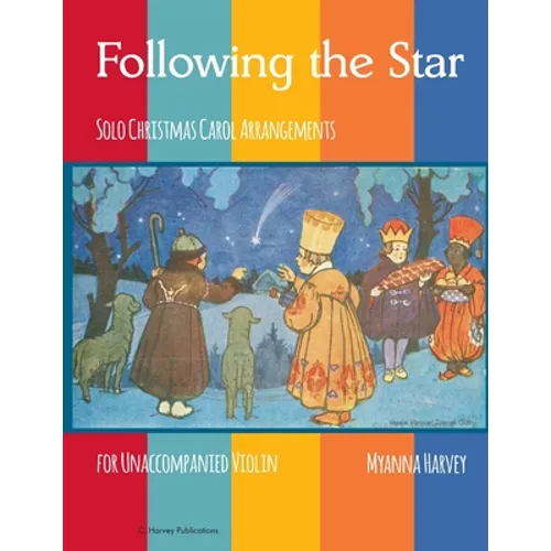 Following the Star, Solo Christmas Carol Arrangements for Unaccompanied Violin - Paperback