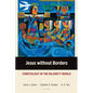 Jesus without Borders: Christology in the Majority World - Paperback