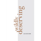Wildly Deserving - Paperback