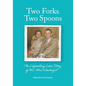 Two Forks, Two Spoons: The Legendary Love Story of Mr. & Mrs. Wonderful - Paperback