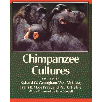 Chimpanzee Cultures: With a Foreword by Jane Goodall - Paperback