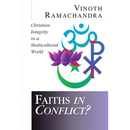Faiths in Conflict?: Christian Integrity in a Multicultural World - Paperback