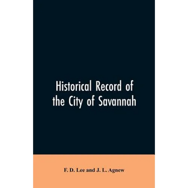 Historical record of the city of Savannah - Paperback