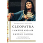 Cleopatra: I Am Fire and Air - Paperback