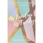 As Familiar as Family - Paperback