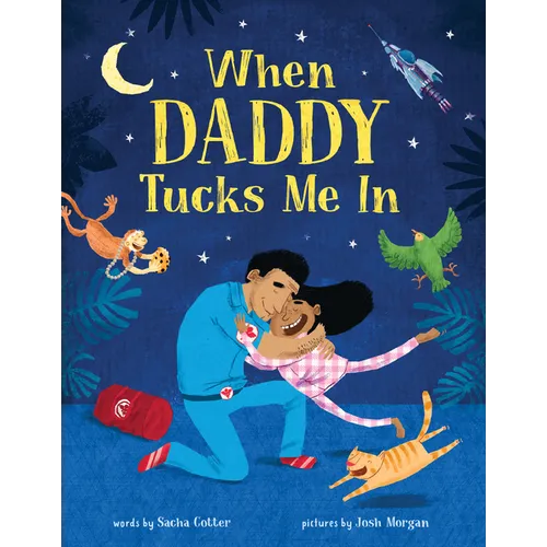 When Daddy Tucks Me in - Hardcover