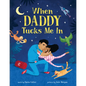 When Daddy Tucks Me in - Hardcover