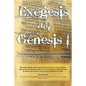 Exegesis del Genesis I: Interpretatione Scripturarum Sanctum Pars Prima - Paperback