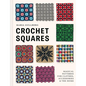 Crochet Squares: Magical Patterns for Clothes, Accessories, and the Home - Hardcover