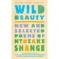 Wild Beauty: New and Selected Poems - Hardcover
