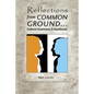Reflections from Common Ground: Cultural Awareness in Healthcare - Paperback