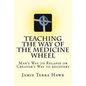 Teaching the Way of the Medicine Wheel: A Native American Approach to Recovery - Paperback