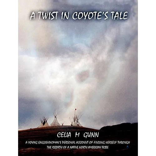 A Twist in Coyote's Tale - Paperback