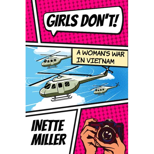 Girls Don't: A Woman's War in Vietnam - Paperback