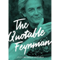 The Quotable Feynman - Hardcover