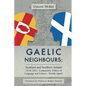 Gaelic Neighbours - Paperback