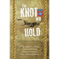 The Knot Will Hold: For the 320th - Paperback