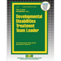 Developmental Disabilities Treatment Team Leader - Paperback